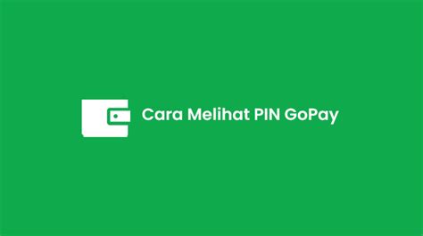 9 Langkah Menyaksikan PIN GoPay Yang Lupa Mudah Banget GC Logistik