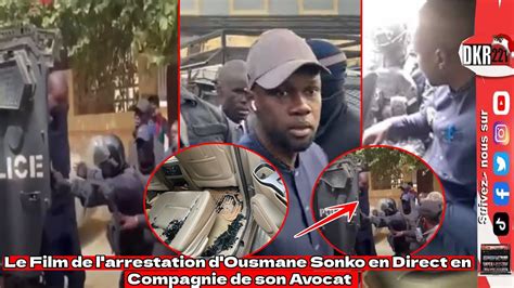 Le Film De L Arrestation De Ousmane Sonko En Direct En Compagnie De Son