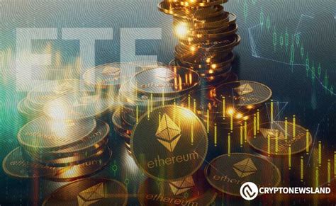 Bitwise Nears Launch Of Ethereum Etf Amid Intense Market Anticipation