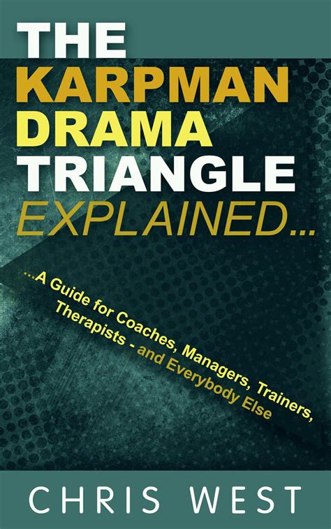 Smashwords The Karpman Drama Triangle Explained A Book By Chris West