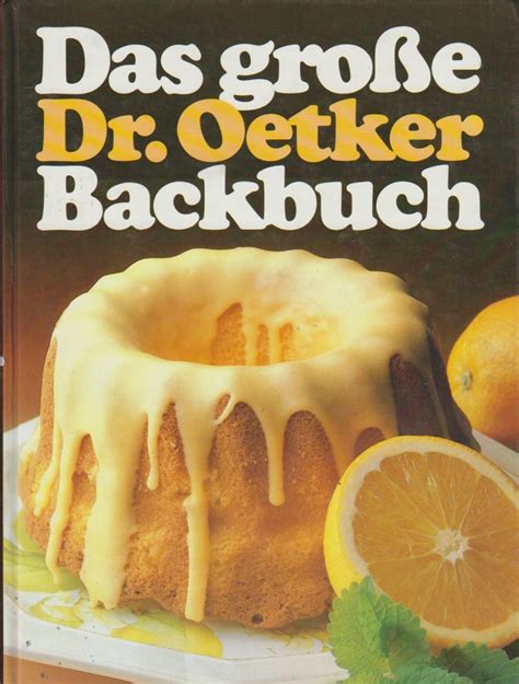 Das Grosse Dr Oetker Backbuch ZVAB