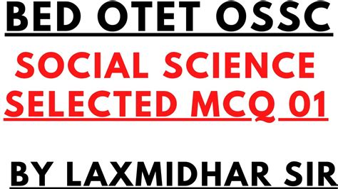 Bed Otet Exam I Social Science Selected Mcq I By Laxmidhar Sir