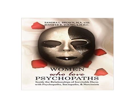 [r E A D] Library Women Who Love Psychopaths Inside The Relationships…