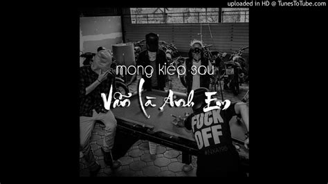 Mong Kiếp Sau Vẫn Là Anh Em 2018 DJ Kanz Feat DJ JEY Remix YouTube