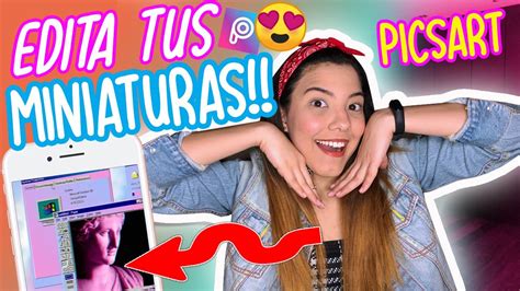 🔴como Crear Las Mejores Miniaturas Para Youtube Con Picsart🌸 Aesthetic Style🔥 Youtube