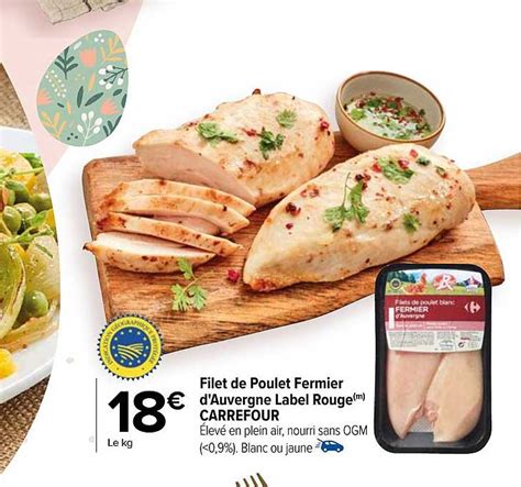 Promo Filet De Poulet Fermier D Auvergne Label Rouge Carrefour Chez