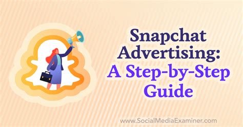 Snapchat Advertising A Step By Step Guide Social Media Examiner