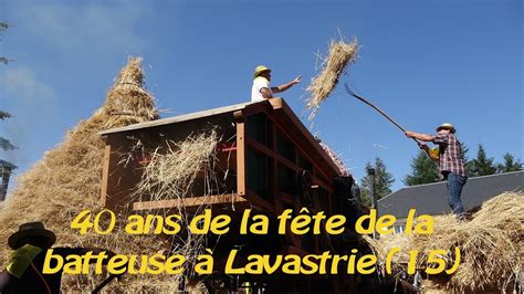 Mon beau Cantal 162 40 ans de la fête de la batteuse chez MALLET à