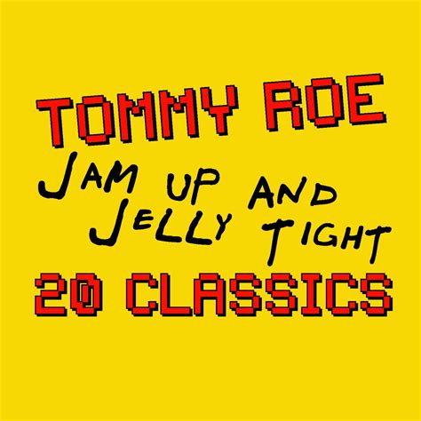 ‎jam Up And Jelly Tight 20 Classics By Tommy Roe On Apple Music