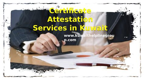 Assistance For Certificate Attestation In Kuwait By Helpline Group