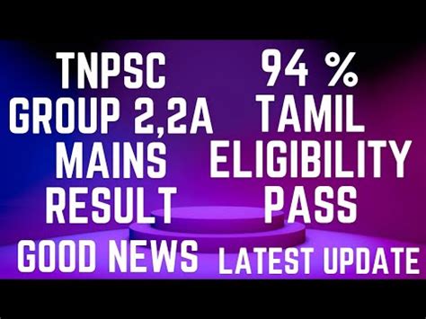 Tnpsc Group A Mains Result Tamil Eligibility Pass Good News