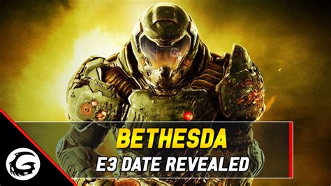 Bethesda Announces E3 2019 Conference Schedule Gaming Instincts