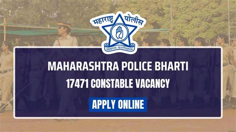 Maharashtra Police Recruitment 2024 17471 Vacancies Apply Now