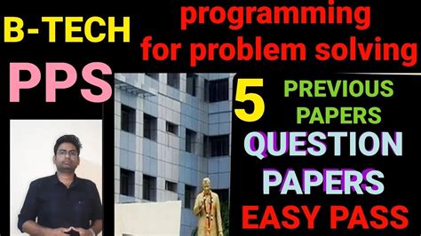 B TECH PSS Programming For Problem Solving 5 PREVIOUS Years QUESTION