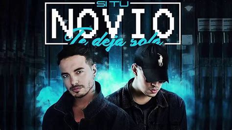 Si Tu Novio Te Deja Sola J Balvin X Bad Bunny Audio Official Youtube