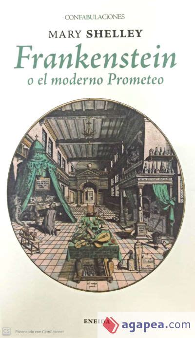 FRANKENSTEIN O EL MODERNO PROMETEO MARY SHELLEY 9788417726331