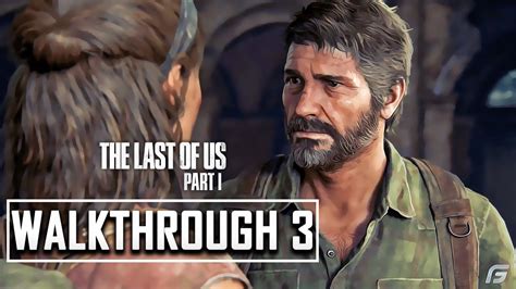 The Last Of Us Part 1 Ps5 Walkthrough Gameplay Part 3 4k 60fps Intro