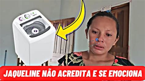 JAQUELINE NÃO ACREDITA E SE EMOCIONA UMA MÁQUINA DE LAVAR