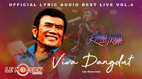 Rhoma Irama Viva Dangdut Official Audio Lyric Best Live Vol 4 YouTube