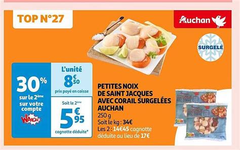 Promo Petites Noix De Saint Jacques Avec Corail Surgel Es Auchan Chez