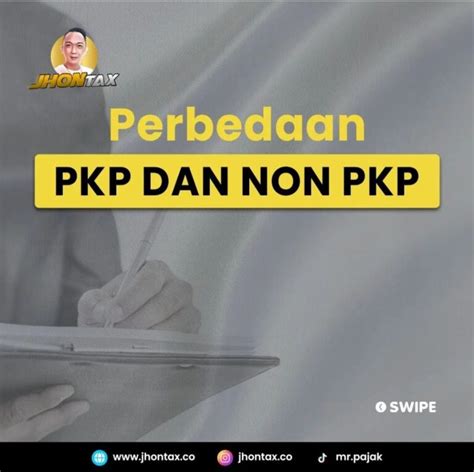 Perbedaan PKP Dan Non PKP Jhon Tax Jasa Perpajakan Terbaik