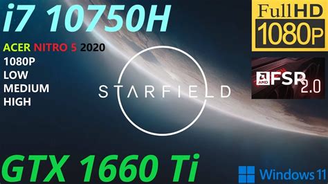 Starfield GTX 1660 Ti Mobile I7 10750H 1080P ALL SETTINGS