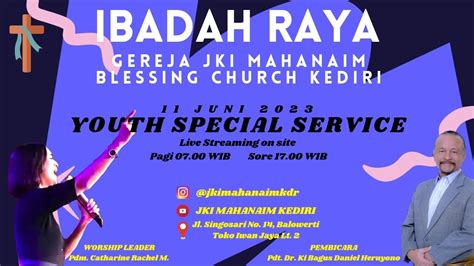 Ibadah Raya Pagi Sesi Youth Special Service Jki Mahanaim