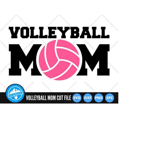 Volleyball Mom Svg Files Volleyball Mum Cut Files Volley Inspire Uplift