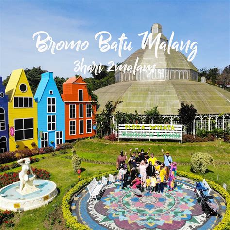 Paket Wisata Bromo 3 Hari 2 Malam Plus Malang Batu 5 Pilihan Tour