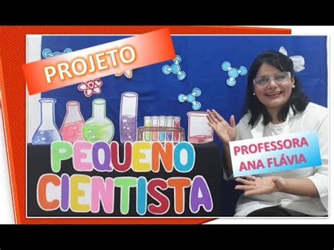 Projeto Pequeno cientista videoaula educação infantil YouTube