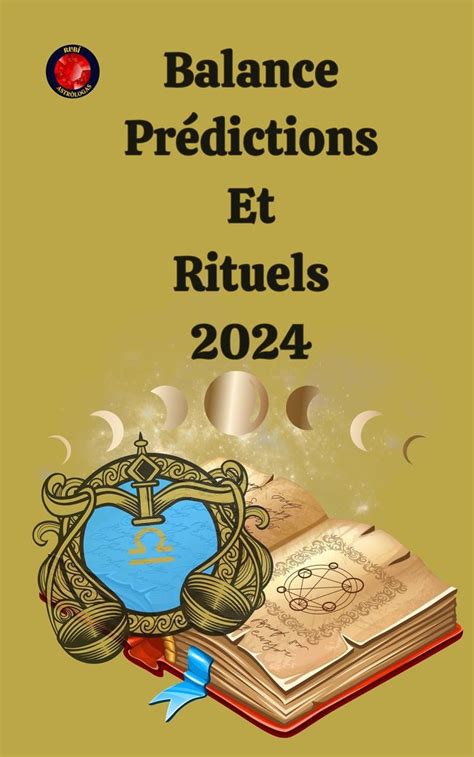 Balance Prédictions Et Rituels 2024 ebook Alina a Rubi