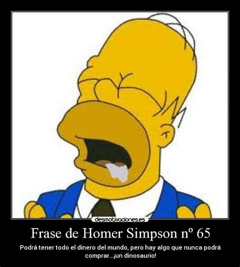 Frase De Homer Simpson N Desmotivaciones