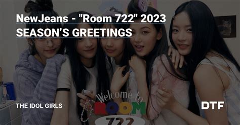 NewJeans Room 722 2023 SEASONS GREETINGS The IDOL Girls на DTF