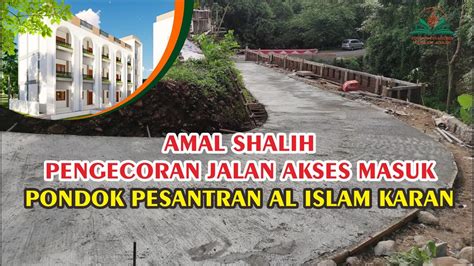 SAMBUT RAMADHAN AMAL SHALIH PENGECORAN JALAN PONDOK PESANTREN AL