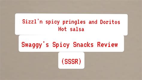 Sizzl N Spicy Pringles And Doritos Hot Sauce Sssr Youtube