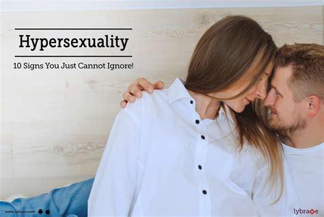 Hypersexuality - 10 Signs You Just Cannot Ignore! - By Dr. V Kumar ...