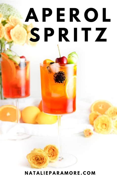 The Best Aperol Spritz Natalie Paramore Fun Easy Recipes Delicious Drink Recipes Aperol Spritz