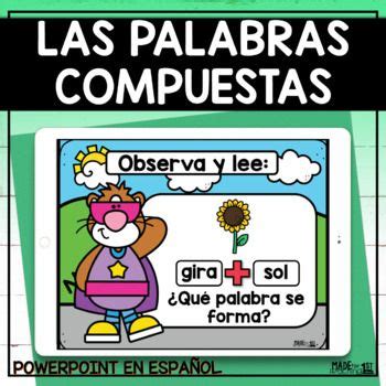 Las Palabras Compuestas Spanish Powerpoint Teaching