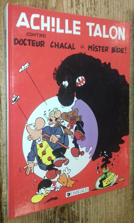 Achille Talon Tome Contre Docteur Chacal Et Mister Bide O By