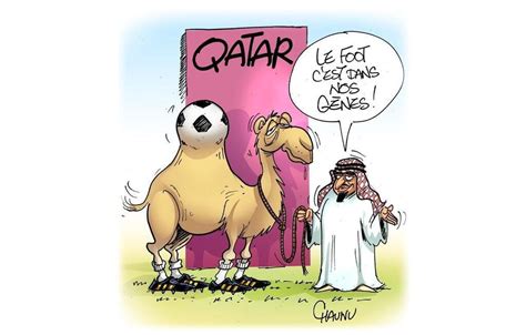 Le Dessin De Chaunu La Coupe Du Monde De Football Au Qatar Le Mans