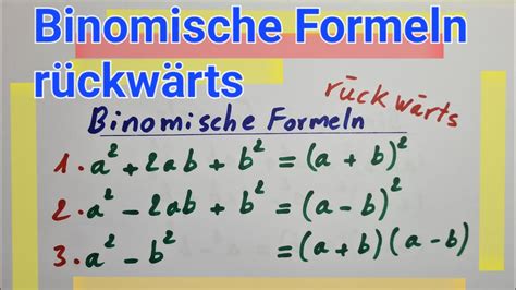 Binomische Formeln R Ckw Rts Anwenden Einfach Erkl Rt Mit Beispielen