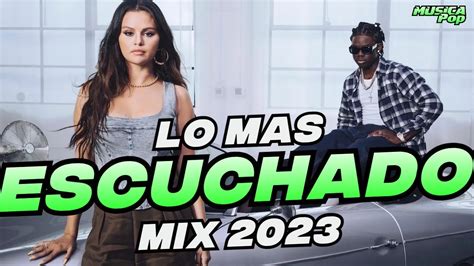 Mix Top 2023 🌞 Las Mejores Canciones Actuales 2023 🌞 Mix Musica 2023