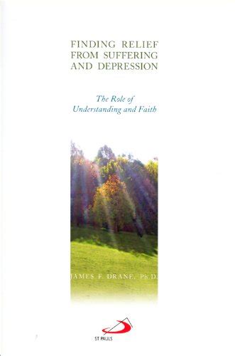 Finding Relief From Suffering And Depression The Role Of Understanding