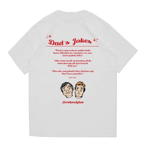 Jual Zerotwentytwo T Shirt Dad S Jokes White Kaos Pria Kata Kata Lucu