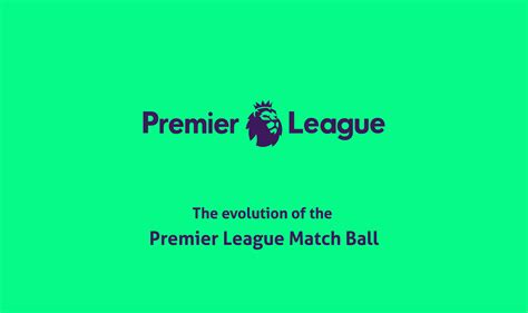The Evolution of the Premier League Football on Behance