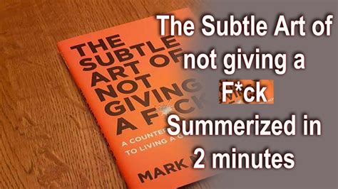 Two Minutes The Subtle Art Of Not Giving A Fck Summarized Mark Manson Life Lesson Youtube