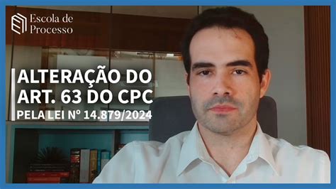 Seis pontos sobre as alterações do art 63 do CPC pela lei n 14 879