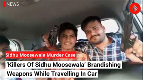 Sidhu Moose Walas Killers Celebrate Inside Car Flaunt Guns Inside Vehicle The Indian Express