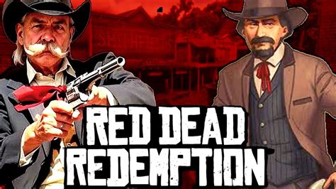 Red Dead Redemption Curiosidades Y Transfondo De Todos Los