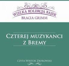 Czterej Muzykanci Z Bremy Wielka Kolekcja Bajek MP3 Ceny I Opinie